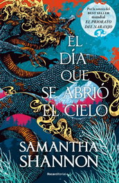 ROCA EDITORIAL, El día que se abrió el cielo, Samantha Shannon