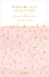 Pensamientos del corazón, Louise L. Hay - URANO EDITORIAL