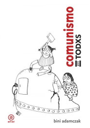 AKAL, COMUNISMO PARA TODXS, Bini Adamczak