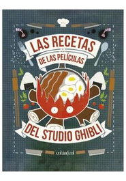 Les Punxes Distribuidora S.L. Las recetas de las películas del Studio Ghibli