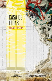 Casa de Feras (Premio de Teatro Vidal Bolaño 2021), Edgar Costas - GALAXIA