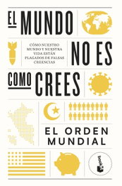 El mundo no es como crees, El Orden Mundial - BOOKET