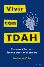 ALBA Vivir con TDAH, Jessica McCabe