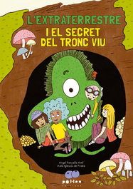 L'extraterrestre i el secret del tronc viu, Àngel Panyella Àmil - POL LEN EDICIONS