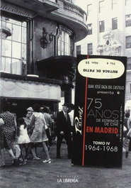 75 Estrenos de cine en Madrid Tomo IV 1964 1968, Juan José Daza del Castillo - La Libreria