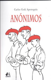 ANÓNIMOS, Carlos Goñi Apesteguía - EDITORIAL ADARVE
