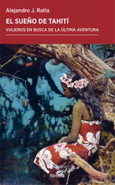 El sueño de Tahití, Alejandro J. Ratia Giménez - FORCOLA