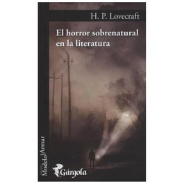 El horror sobrenatural en la literatura, H. P. Lovecraft - GARGOLA EDICIONES
