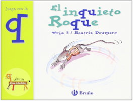 BRUÑO, El inquieto Roque - Beatriz Doumerc