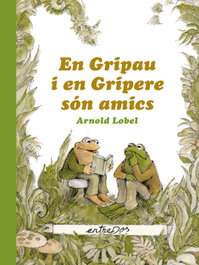 ENTREDOS, En Gripau i en Gripere són amics - Arnold Lobel