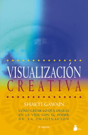 Visualización creativa, Shakti Gawain - SIRIO EDITORIAL