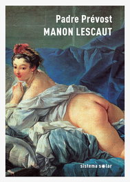Manon Lescaut, Padre Prévost - SISTEMA SOLAR