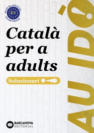 BARCANOVA, Au idò! Suficiència. Català per a adults. C1. Solucionari - BARCANOVA