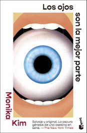 Los ojos son la mejor parte, Monika Kim - BOOKET