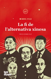 La fi de l'alternativa xinesa, Miquel Vila - TIGRE DE PAPER