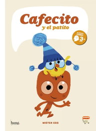 Cafecito y el patito, Mister Egg - BANG