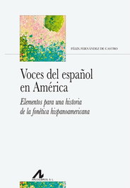 Voces del español en América, Felix Fernández de Castro - ARCO-LIBROS