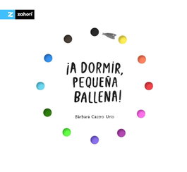 ZAHORI DE IDEAS, ¡A dormir, pequeña ballena!