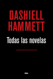Todas las novelas, Dashiell Hammett - RBA