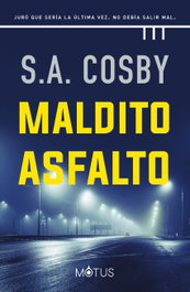 Maldito asfalto, S.A. Cosby - Motus