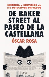 De Baker Street al Paseo de la Castellana, Óscar Rosa - ARIEL