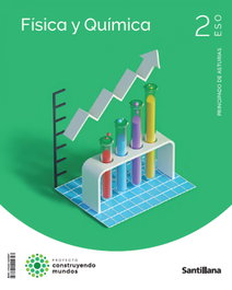 SANTILLANA, FÍSICA Y QUÍMICA 2ºESO. CONSTRUYENDO MUNDOS. ASTURIAS 2023