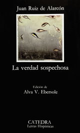 CATEDRA, La verdad sospechosa - Juan Ruiz de Alarcón