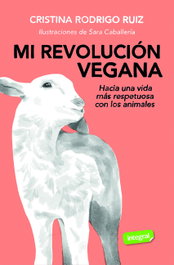 INTEGRAL, Mi revolución vegana, Cristina Rodrigo