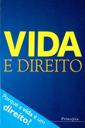 Vida e Direito, Jorge Bacelar e Henrique Mota - PRINCIPIA