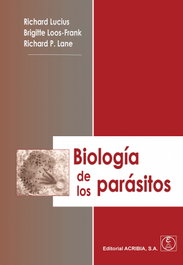 ACRIBIA, BIOLOGÍA DE LOS PARÁSITOS - Richard Lucius
