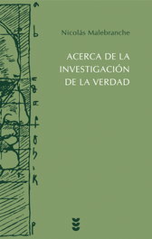 Acerca de la investigación de la verdad, Nicolás Malebranche - SIGUEME