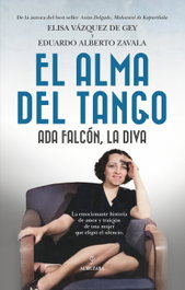 El alma del tango, Elisa Vázquez de Gey - ALMUZARA EDITORIAL