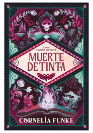 Penguin Random House Grupo Editorial, S.A.U. Saga Mundo de Tinta 3 Muerte de Tinta
