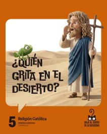 EDELVIVES, Proyecto: Viaje al centro de la curiosidad. Religión Católica 5 - Isidoro Rodríguez