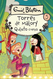 Quinto grado en torres de malory, Enid Blyton - RBA MOLINO
