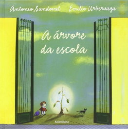 A árvore da escola, Antonio Sandoval - KALANDRAKA