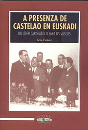 A presenza de Castelao en Euskadi, Xosé Estévez Rodríguez - TOXOSOUTOS, S.L.
