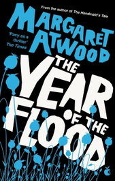 The Year of the Flood, Margaret Atwood - LITTLE BROWN