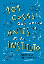 101 COSAS QUE HACER ANTES DE IR AL INSTITUTO, Dashiell Fernández Pena - B DE BLOK