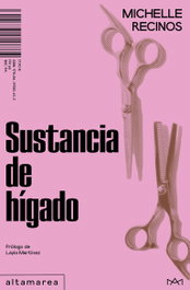 Sustancia de hígado, Michelle Recinos - ALTAMAREA