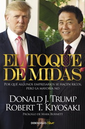 El toque de midas, Robert T. Kiyosaki - DEBOLSILLO