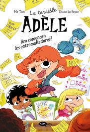 KOMIKIDS La terrible Adele novela 2. Ara comencen les entremaliadures!