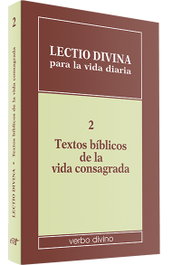 VERBO DIVINO, 2. Lectio divina vida diaria Textos bíblicos vida consagrada