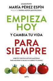 MONTENA Empieza hoy y cambia tu vida para siempre, María Pérez Espín - MONTENA