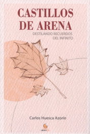 Castillos de arena, Carlos Huesca Azorín - EDITORIAL J3V