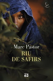 EDICIONS 62, Riu de safirs, Marc Pastor - EDICIONS 62