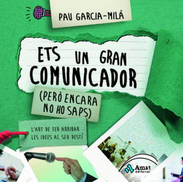 Ets Un Gran Comunicador, Pau Garcia-Milá - AMAT EDITORIAL