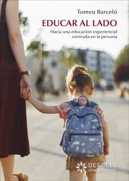 Educar al lado, Tomeu Barceló - Desclee de Brouwer