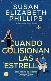 Cuando colisionan las estrellas, Susan Elizabeth Phillips - VERSATIL EDICIONES