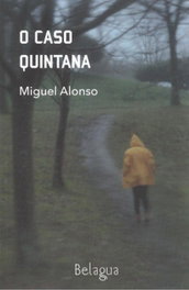 O caso Quintana, Miguel Alonso - BELAGUA
